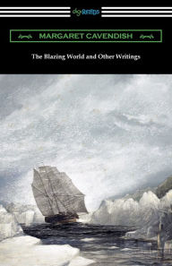 Title: The Blazing World and Other Writings, Author: Margaret Cavendish