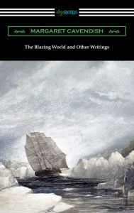 Title: The Blazing World and Other Writings, Author: Margaret Cavendish