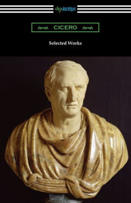 Title: Selected Works, Author: Marcus Tullius Cicero