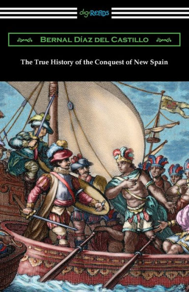 the True History of Conquest New Spain