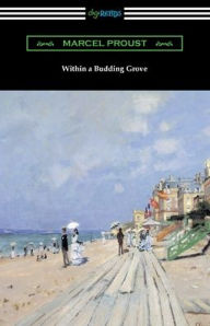 Title: Within a Budding Grove, Author: Marcel Proust