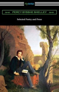 Title: Selected Poetry and Prose, Author: Percy Bysshe Shelley