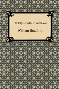 Title: Of Plymouth Plantation, Author: William Bradford