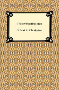 Title: The Everlasting Man, Author: G. K. Chesterton