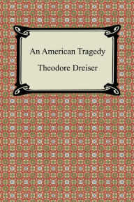 Title: An American Tragedy, Author: Theodore Dreiser