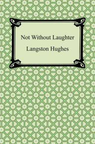 Title: Not Without Laughter, Author: Langston Hughes