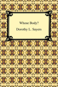 Title: Whose Body?, Author: Dorothy L. Sayers