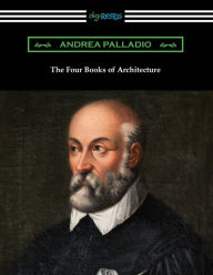 Title: The Four Books of Architecture, Author: Andrea Palladio