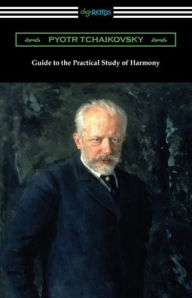 Title: Guide to the Practical Study of Harmony, Author: Pyotr Tchaikovsky