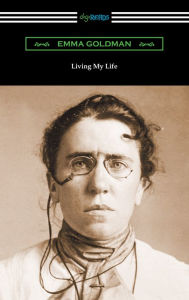 Title: Living My Life, Author: Emma Goldman