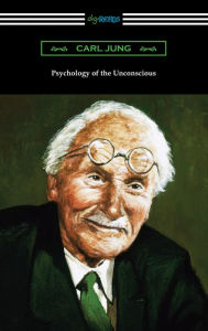 Title: Psychology of the Unconscious, Author: Carl Jung