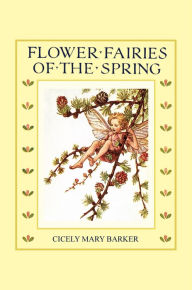 Title: Flower Fairies of the Spring, Author: Cicely Mary Barker