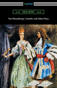 Title: The Misanthrope, Tartuffe, and Other Plays, Author: Moliere