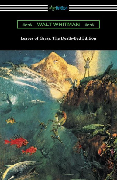 Leaves of Grass: The Death-Bed Edition