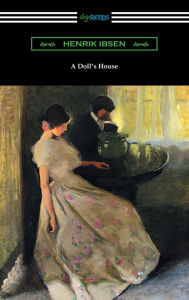 Title: A Doll's House, Author: Henrik Ibsen