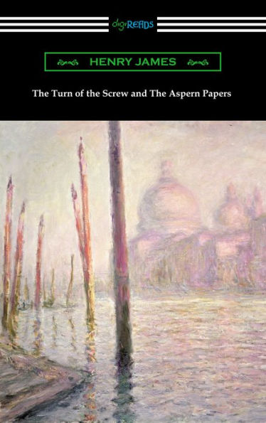 The Turn of the Screw and The Aspern Papers