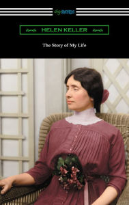 Title: The Story of My Life, Author: Helen Keller