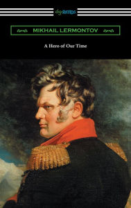 Title: A Hero of Our Time, Author: Mikhail Lermontov