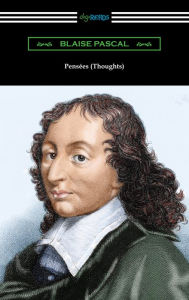 Title: Pensees (Thoughts), Author: Blaise Pascal