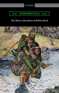 Title: The Merry Adventures of Robin Hood, Author: Howard Pyle