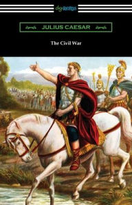 Title: The Civil War, Author: Julius Caesar