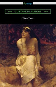 Title: Three Tales, Author: Gustave Flaubert