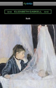 Title: Ruth, Author: Elizabeth Gaskell