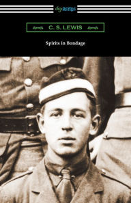 Title: Spirits in Bondage, Author: C. S. Lewis