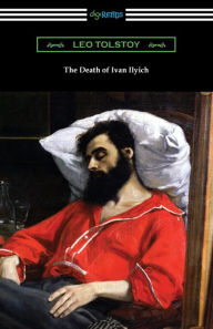 Title: The Death of Ivan Ilyich, Author: Leo Tolstoy