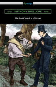 Title: The Last Chronicle of Barset, Author: Anthony Trollope