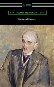 Title: Matter and Memory, Author: Henri Bergson