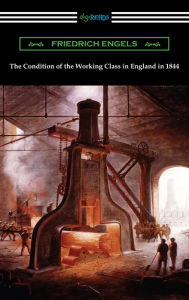 Title: The Condition of the Working Class in England in 1844, Author: Friedrich Engels