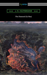 Title: The Damned (La Bas), Author: J. K. Huysmans
