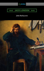 Title: John Barleycorn, Author: Jack London