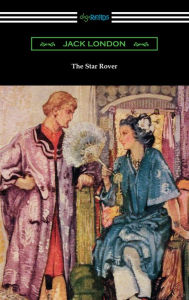 Title: The Star Rover, Author: Jack London