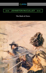 Title: The Mark of Zorro, Author: Johnston McCulley