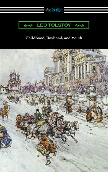 Childhood, Boyhood, and Youth