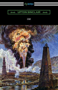 Title: Oil!, Author: Upton Sinclair