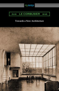 Title: Towards a New Architecture, Author: Le Corbusier