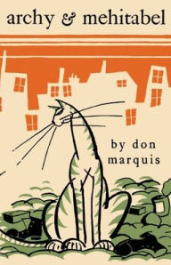 Title: Archy and Mehitabel, Author: Don Marquis