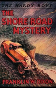 Title: The Shore Road Mystery, Author: Franklin W. Dixon