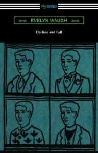 Best free kindle book downloads Decline and Fall  by Evelyn Waugh 9781420982077 English version