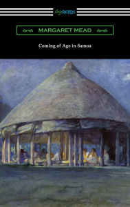 Title: Coming of Age in Samoa, Author: Margaret Mead