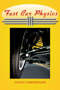 Title: Fast Car Physics, Author: Chuck Edmondson