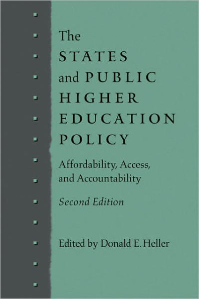 The States and Public Higher Education Policy: Affordability, Access, and Accountability / Edition 2