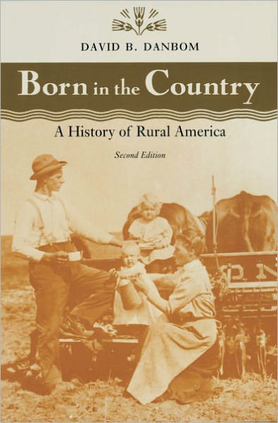 Born in the Country: A History of Rural America