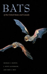 Title: Bats of the United States and Canada, Author: Michael J. Harvey
