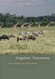 Title: Ungulate Taxonomy, Author: Colin  Groves