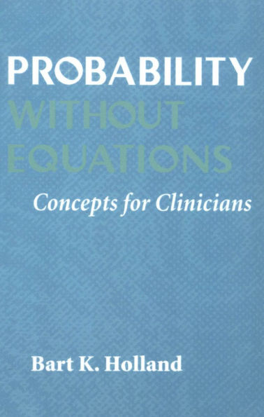 Probability without Equations: Concepts for Clinicians