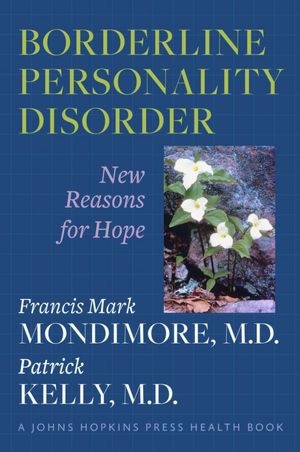 Borderline Personality Disorder: New Reasons for Hope